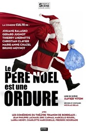 le Père Noël est une ordure TMP - Thtre Musical de Pibrac Affiche