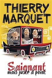 Thierry Marquet dans Saignant mais juste à point Thtre le Palace Salle 5 Affiche