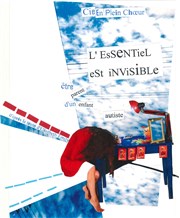 L'Essentiel est invisible Espace Beaujon Affiche