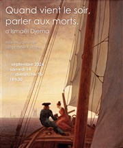 Quand vient le soir, parler aux morts Thtre de Nesle - grande salle Affiche