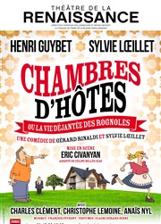 Chambres d'Hôtes ou la vie déjantée des rognoles | avec Henri Guybet Thtre de la Renaissance Affiche