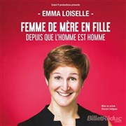 Emma Loiselle dans Femme de mère en fille depuis que l'homme est l'homme Spotlight Affiche