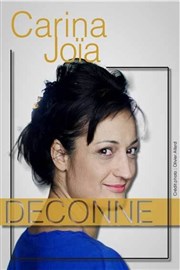 Carina Joia dans Déconne Thtre Popul'air du Reinitas Affiche