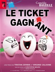 Le ticket gagnant Comdie Bastille Affiche