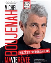 Michel Boujenah dans Ma vie rêvée Thtre Edouard VII Affiche