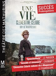 Une vie | avec Clémentine Celarié Thtre des Mathurins - grande salle Affiche