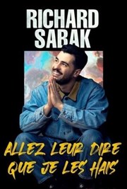 Richard Sabak dans Allez leur dire que je les hais Spotlight Affiche