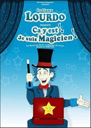 Lourdo ça y est je suis magicien L'Antidote Affiche