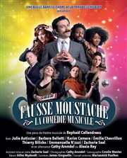 Fausse moustache, la comédie musicale Thtre Trvise Affiche