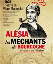 Alésia les méchants de Bourgogne Le Vieux Balancier Affiche