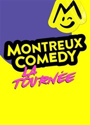 Montreux Comedy, la tournée | Marseille Le Dme de Marseille Affiche