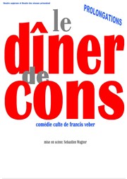 Le dîner de cons Le Raimu Affiche