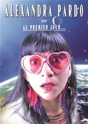 Alexandra Pardo dans Au Premier jour Entracte Saint Martin Affiche