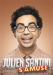 Julien Santini dans Julien Santini s'amuse Espace Michel Simon Affiche