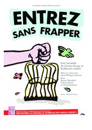 Entrez sans frapper Cinvox Thtre Affiche