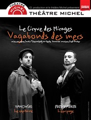 Le Cirque des Mirages dans Vagabonds des mers Thtre Michel Affiche