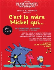 C'est la mère Michel qui... Petit Thtre des Varites Affiche