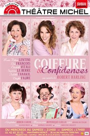 Coiffure et confidences Thtre Michel Affiche