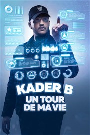 Kader B Dans Un tour de ma vie Thtre  l'Ouest Affiche