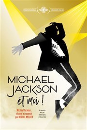 Michel Melcer dans Michael Jackson et moi ! Thtre  l'Ouest Affiche