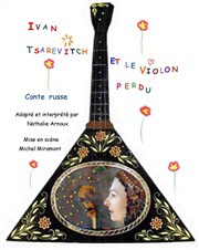 Ivan Tsarévitch et le violon perdu Thtre Darius Milhaud Affiche