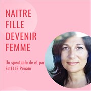 EstELLE Penain dans Naître fille devenir Femme La Nouvelle Seine Affiche