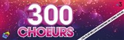 300 choeurs chantent les plus belles chansons de leurs idoles Studio du Lendit Affiche