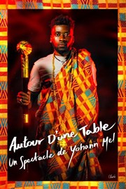 Yohann Mel dans Autour d'une table L'Antidote Affiche