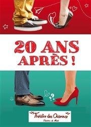 20 ans après ! Coul'Thtre Affiche