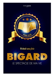 Jean-Marie- Bigard dans Il était une fois... Bigard Comdie Angoulme Affiche