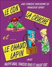 Le con, la cruche et le chaud lapin La comdie PaKa Affiche