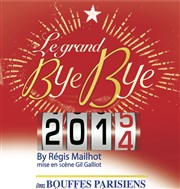 Le Grand Bye Bye 2014 Thtre des Bouffes Parisiens Affiche