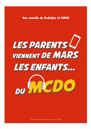 Les parents viennent de Mars, les enfants du Mc do Comdie Angoulme Affiche