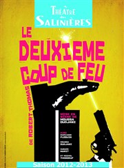 Le Deuxième coup de feu Thtre des Salinires Affiche