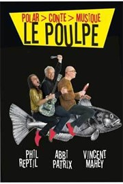 Le Poulpe Thtre Andr Malraux de Chevilly Larue Affiche