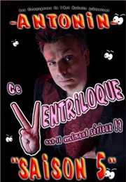 Antonin dans Antonin le ventriloque Saison 5 L'espace V.O Affiche