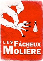 Les Fâcheux Thtre Clavel Affiche