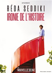 Réda Seddiki dans Ironie de l'histoire La Nouvelle Seine Affiche