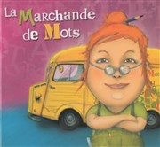 La marchande de mots Thtre Portail Sud Affiche