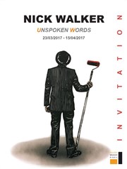 Nick Walker - Unspoken Words Galerie Brugier-Rigail Affiche