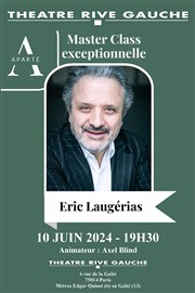 Masterclass de l'académie Aparté avec Éric Laugérias Thtre Rive Gauche Affiche