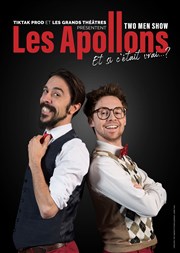 Les Apollons dans Et si c'était vrai ? L'Appart Caf - Caf Thtre Affiche