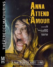 Anna attend l'amour Thtre des Mathurins - Studio Affiche