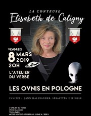 Elisabeth de Caligny raconte Les ovnis en Pologne L'atelier du verbe Affiche