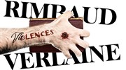 Rimbaud Verlaine - Violence Le Grand Cirque de Rome  Chennevires sur Marne Affiche