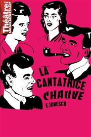 La Cantatrice Chauve Thtre de Mnilmontant - Salle Guy Rtor Affiche