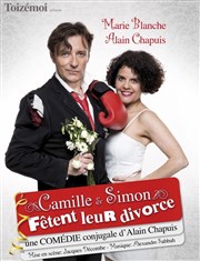 ToizéMoi dans Camille et Simon fêtent leur divorce Cinvox Thtre Affiche