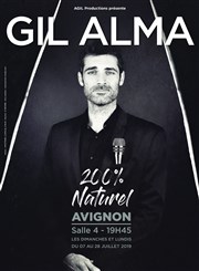 Gil Alma dans 200% naturel Thtre le Palace - Salle 4 Affiche