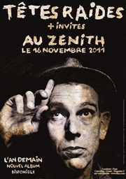 Têtes Raides Znith de Paris Affiche