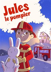 Jules le pompier Comdie de Rennes Affiche